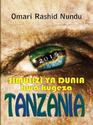 cover image of Simulizi Ya Dunia Kwa Kugeza Tanzania